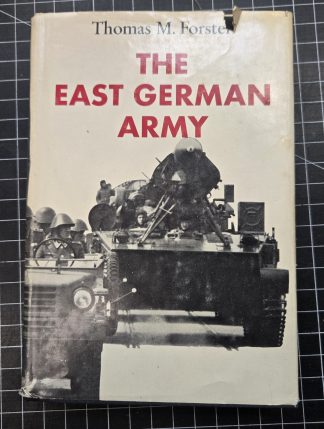 Book, The East German Army by Thomas M. Forster 1968