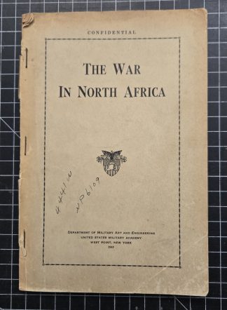 West Point 1943 The War in North Africa Confidential Manual