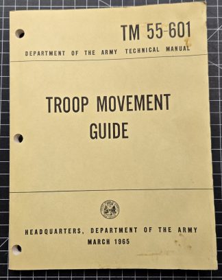 1965 US Army TM 55-601 Troop Movement Guide Vietnam Era Technical Manual