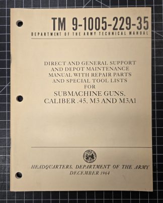 1964 U.S. Army TM 9-1005-229-35 M3 & M3A1 Grease Gun Technical Manual