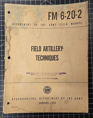 1962 U.S. Army FM 6-20-2 Field Artillery Techniques Manual