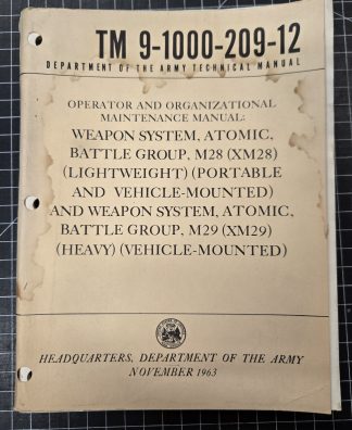 1963 U.S. Army TM 9-1000-209-12 M28 M29 Davy Crockett Atomic Weapon System Manual